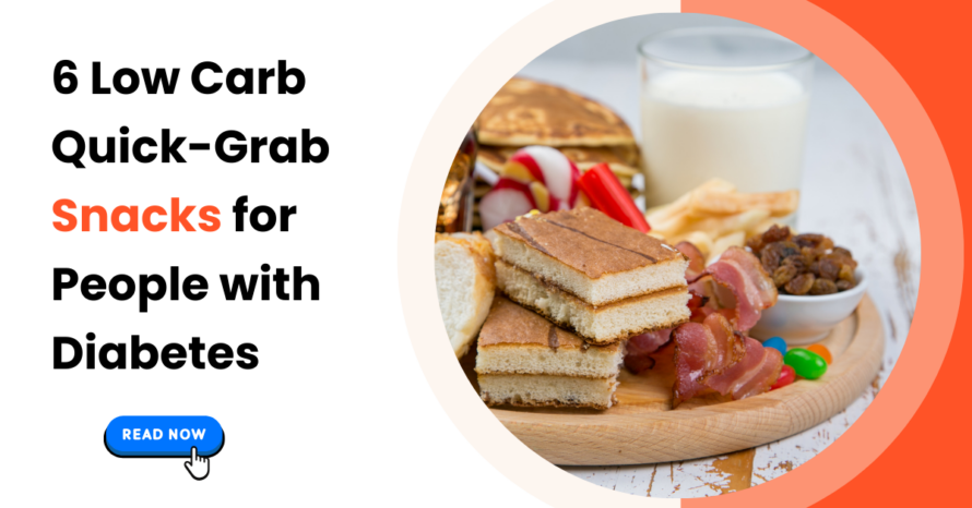 6 Low Carb Quick-Grab Snacks for People with Diabetes