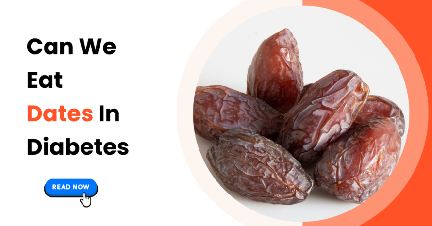 Can We Eat Dates In Diabetes